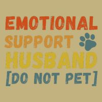 Emotional Support Husband Do Not Pet Funny Button