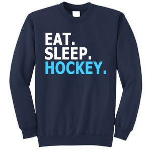 Eat. Sleep. Hockey. Sweatshirt