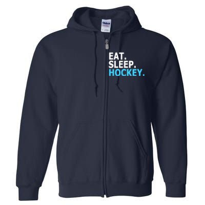 Eat. Sleep. Hockey. Full Zip Hoodie