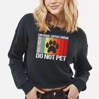 Emotional Support Husband Do Not Pet Cropped Pullover Crew