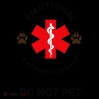Emotional Support Husband Do Not Pet Tall T-Shirt