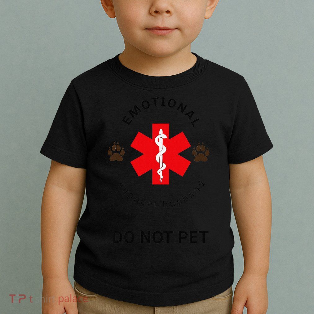 Emotional Support Husband Do Not Pet Toddler T-Shirt