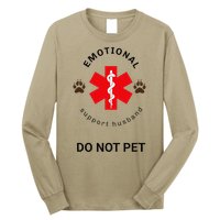 Emotional Support Husband Do Not Pet Long Sleeve Shirt