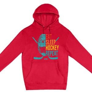 Eat Sleep Hockey Repeat Hockey Ice Hockey Premium Pullover Hoodie