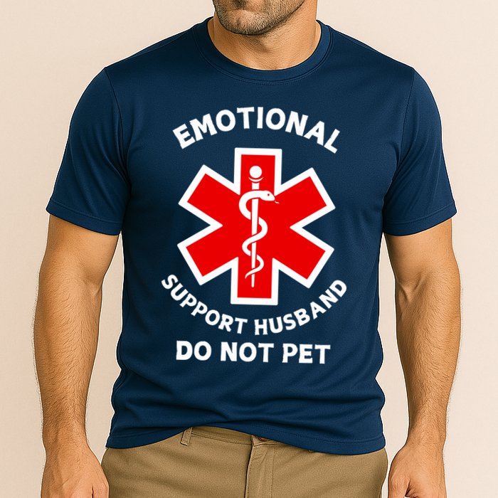 Emotional Support Husband Do Not Pet Performance Shirt