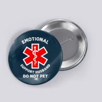 Emotional Support Husband Do Not Pet Button