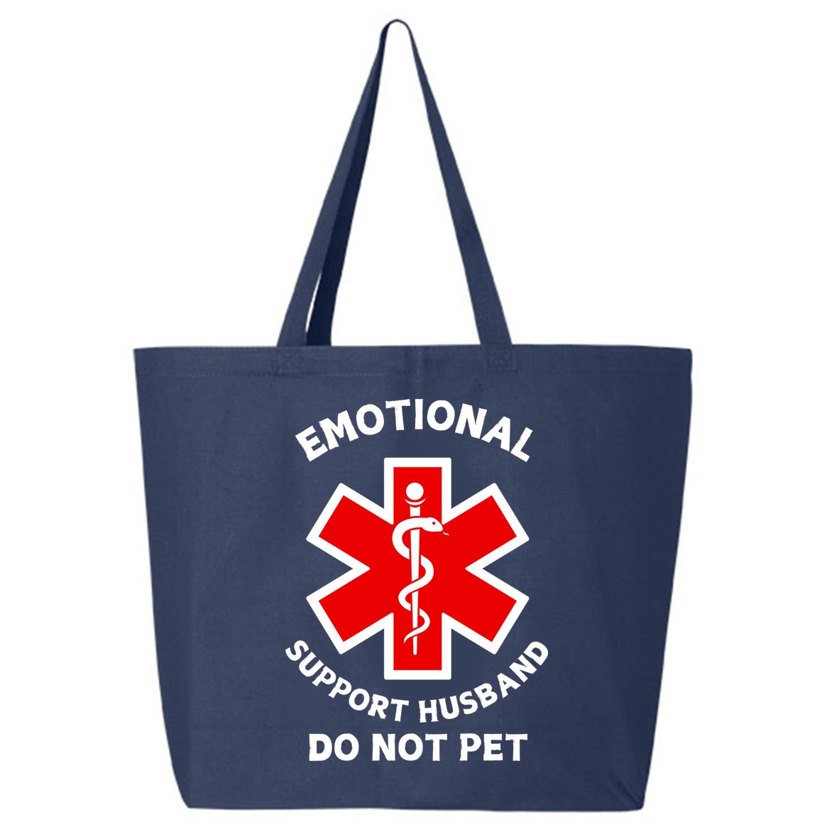 Emotional Support Husband Do Not Pet 25L Jumbo Tote