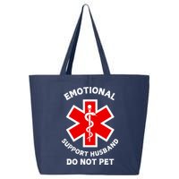 Emotional Support Husband Do Not Pet 25L Jumbo Tote