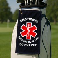 Emotional Support Husband Do Not Pet Golf Towel