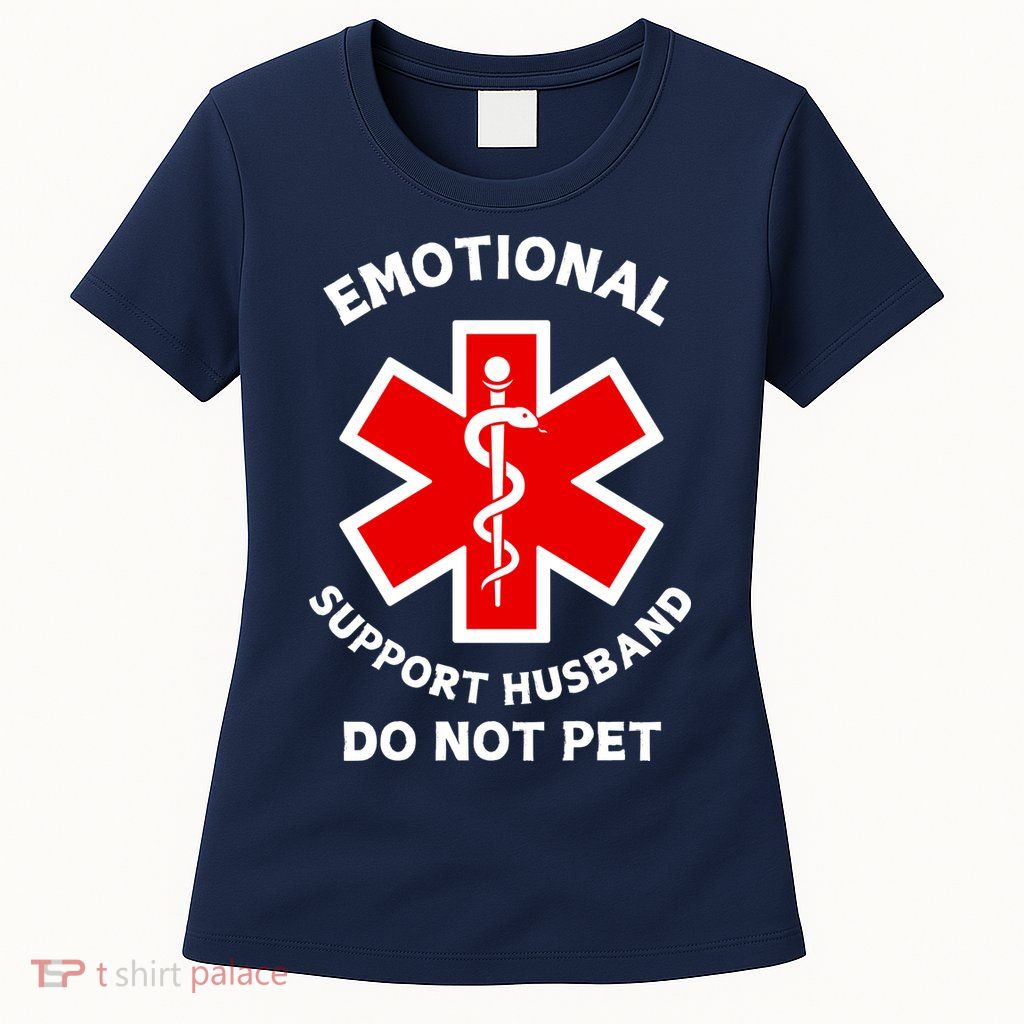 Emotional Support Husband Do Not Pet Women's T-Shirt