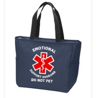 Emotional Support Husband Do Not Pet Zip Tote Bag