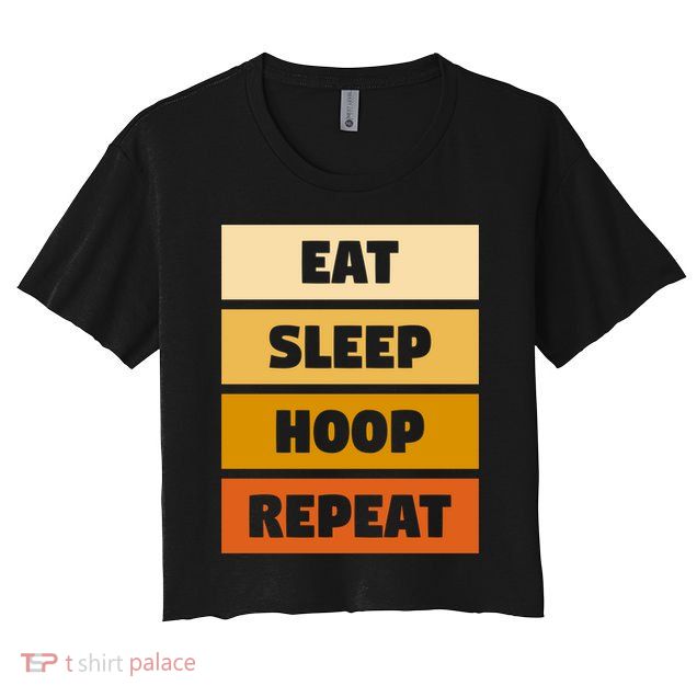 Eat Sleep Hula Repeat Fitness Gym Workout Meaningful Gift Crop Top