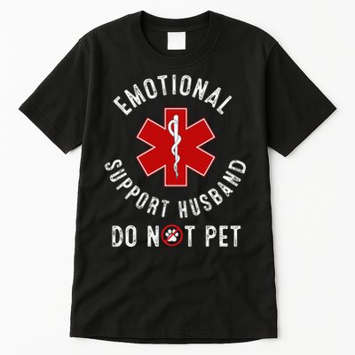Emotional Support Husband Do Not Pet Tall T-Shirt