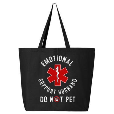 Emotional Support Husband Do Not Pet 25L Jumbo Tote