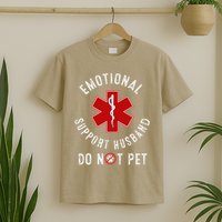 Emotional Support Husband Do Not Pet T-Shirt