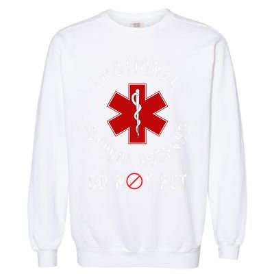 Emotional Support Husband Do Not Pet Garment-Dyed Sweatshirt