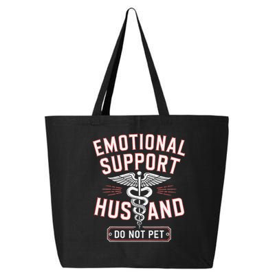 Emotional Support Husband Do Not Pet 25L Jumbo Tote