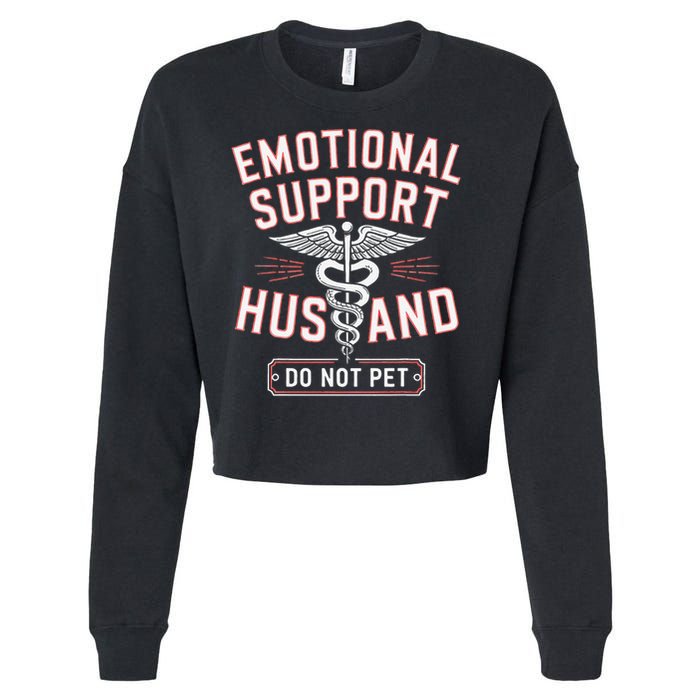Emotional Support Husband Do Not Pet Cropped Pullover Crew