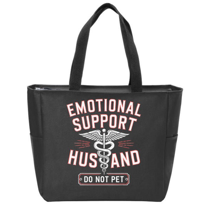 Emotional Support Husband Do Not Pet Zip Tote Bag