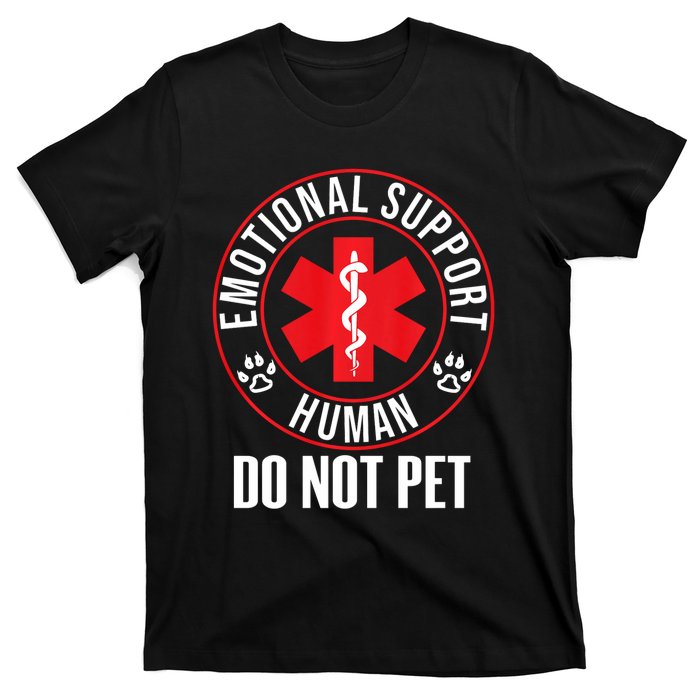 Emotional Support Human Do Not Pet Service Dog Love Humor T-Shirt