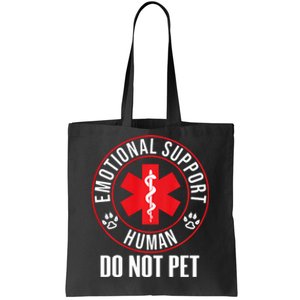 Emotional Support Human Do Not Pet Service Dog Love Humor Tote Bag