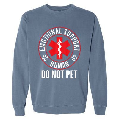 Emotional Support Human Do Not Pet Service Dog Love Humor Garment-Dyed Sweatshirt