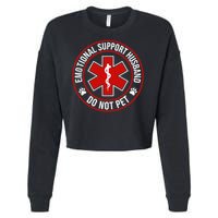Emotional Support Husband Do Not Pet Cropped Pullover Crew