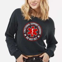 Emotional Support Husband Do Not Pet Cropped Pullover Crew