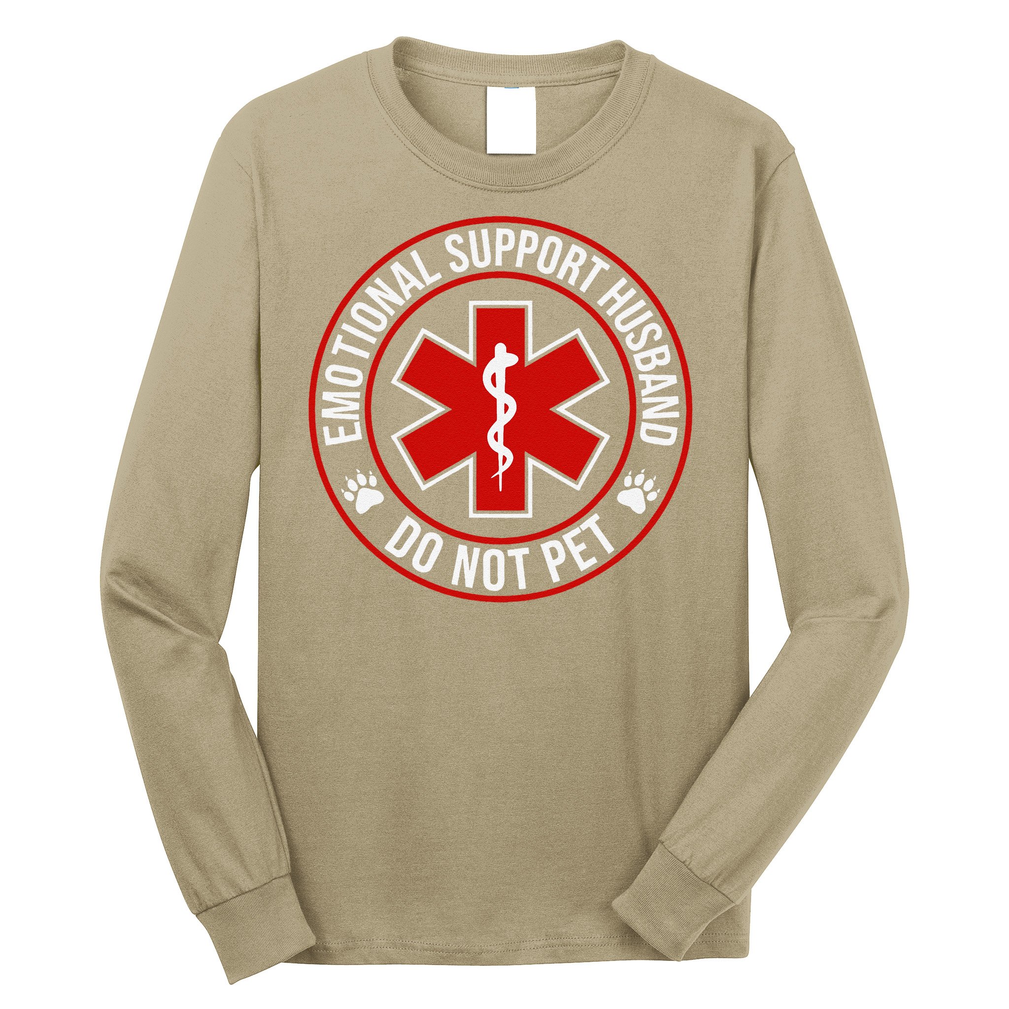Emotional Support Husband Do Not Pet Long Sleeve Shirt