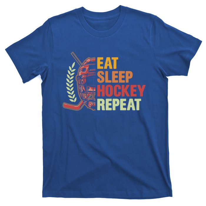 Eat Sleep Hockey Repeat Ice Hockey Lover Goalie Player Meaningful Gift T-Shirt