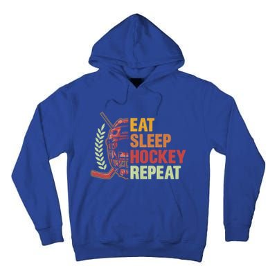 Eat Sleep Hockey Repeat Ice Hockey Lover Goalie Player Meaningful Gift Tall Hoodie