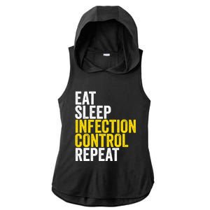 Eat Sleep Infection Control Repeat Funny Public Health Nurse Gift Ladies PosiCharge Tri-Blend Wicking Draft Hoodie Tank