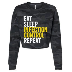 Eat Sleep Infection Control Repeat Funny Public Health Nurse Gift Cropped Pullover Crew