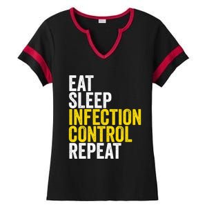 Eat Sleep Infection Control Repeat Funny Public Health Nurse Gift Ladies Halftime Notch Neck Tee