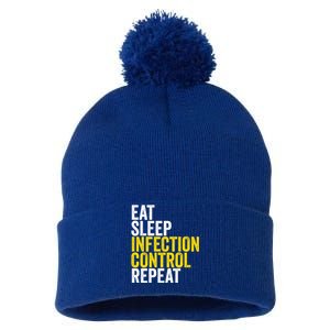 Eat Sleep Infection Control Repeat Funny Public Health Nurse Gift Pom Pom 12in Knit Beanie