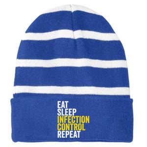 Eat Sleep Infection Control Repeat Funny Public Health Nurse Gift Striped Beanie with Solid Band