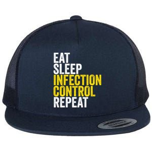 Eat Sleep Infection Control Repeat Funny Public Health Nurse Gift Flat Bill Trucker Hat