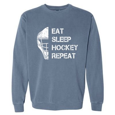 Eat Sleep Ice Hockey Repeat Christmas Birthday Funny Gift Garment-Dyed Sweatshirt