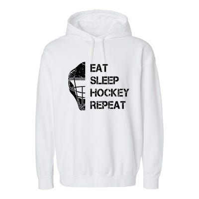 Eat Sleep Ice Hockey Repeat Christmas Birthday Funny Gift Garment-Dyed Fleece Hoodie