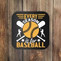 Every Season Is For Baseball Coaster