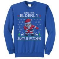 Elderly Santa Is Watching Grandma Grandpa Ugly Christmas Cute Gift Sweatshirt