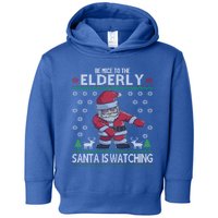 Elderly Santa Is Watching Grandma Grandpa Ugly Christmas Cute Gift Toddler Hoodie