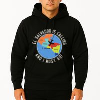El Salvador Is Calling And I Must Go El Salvador Map Hoodie