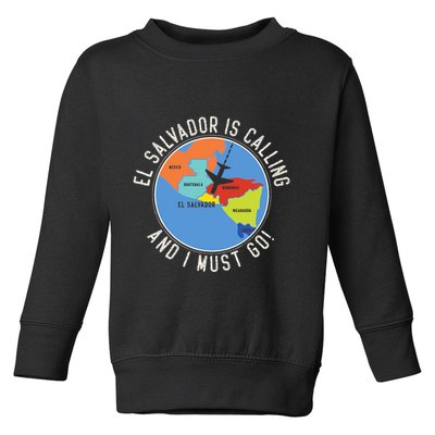 El Salvador Is Calling And I Must Go El Salvador Map Toddler Sweatshirt