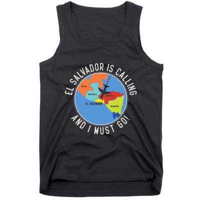 El Salvador Is Calling And I Must Go El Salvador Map Tank Top