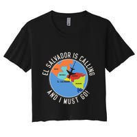 El Salvador Is Calling And I Must Go El Salvador Map Crop Top