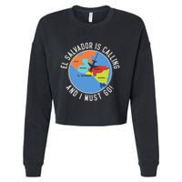 El Salvador Is Calling And I Must Go El Salvador Map Cropped Pullover Crew