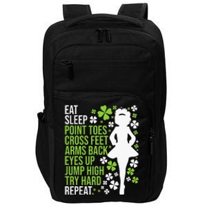 Eat Sleep Irish Dance Irish Dancer Ceili Reel Dance Feis Impact Tech Backpack