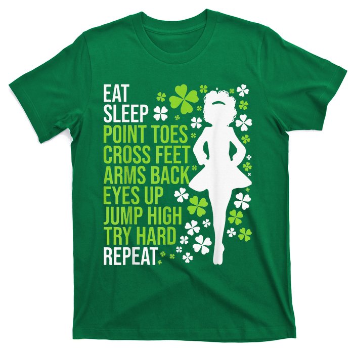 Eat Sleep Irish Dance Irish Dancer Ceili Reel Dance Feis T-Shirt