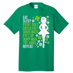 Eat Sleep Irish Dance Irish Dancer Ceili Reel Dance Feis Tall T-Shirt